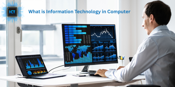 What is Information Technology in Computer Explained Simply